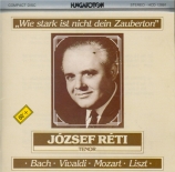 Wie stark ist nicht dein Zauberton Bach, Vivaldi, Mozart, Liszt