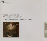 BYRD - Hogwood - My Ladye Nevells Booke