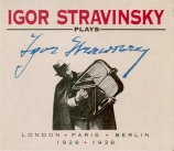 Stravinsky plays Stravinsky 1928 / 1938 (London - Paris... )
