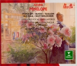 FAURE - Dutoit - Pénélope, opéra (1913)