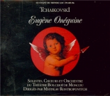 TCHAIKOVSKY - Rostropovich - Eugène Onéguine, op.24