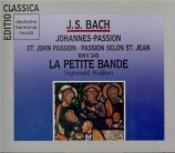 BACH - Kuijken - Passion selon St Jean (Johannes-Passion), pour solistes