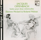 OFFENBACH - Pidoux - Deux suites pour violoncelles
