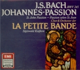 BACH - Kuijken - Passion selon St Jean (Johannes-Passion), pour solistes