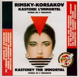 RIMSKY-KORSAKOV - Tchistiakov - Katscheï l'immortel (Kitège)