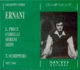 VERDI - Schippers - Ernani, opéra en quatre actes (live MET 10 - 4 - 1965) live MET 10 - 4 - 1965