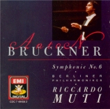 BRUCKNER - Muti - Symphonie n°6 en la majeur WAB 106