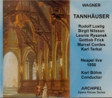 WAGNER - Böhm - Tannhäuser WWV.70 (live Napoli, 17 - 3 - 1956) live Napoli, 17 - 3 - 1956
