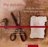 Pro Defunctis : Liturgie des morts à l'époque baroque