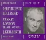 WAGNER - Keilberth - Der fliegende Holländer (Le vaisseau fantôme) WWV.6 live Bayreuth 25 - 7 - 1956