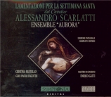 SCARLATTI - Ensemble Aurora - Lamentazioni per la Settimana Santa