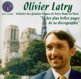 Olivier Latry : 12 des plus belles pages de sa discographie