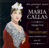VERDI - Callas - Il trovatore, opéra en quatre actes (version originale Live Milano 23 - 2 - 1953
