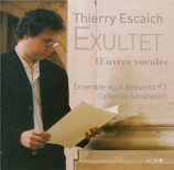 Exultet : Oeuvres chorales