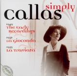 Simply Callas : the Early Recordings