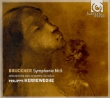 BRUCKNER - Herreweghe - Symphonie n°5 en si bémol majeur WAB 105