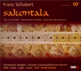 SCHUBERT - Bernius - Sakontala, opéra D.701 (esquisses de 2 actes seulem