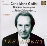 BRUCKNER - Giulini - Symphonie n°8 en ut mineur WAB 108 live Berlin, 2 - 1984