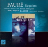 FAURE - Hill - Requiem pour voix, orgue et orchestre en ré mineur op.48