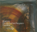 BRAHMS - Gardiner - Ein deutsches Requiem (Un Requiem allemand), pour so