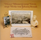 Wiener Männergesang-Verein singt Werke von Johann Strauss