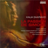 SAARIAHO - Upshaw - La Passion de Simone