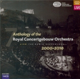 Anthology of the Royal Concertgebouw Orchestra Live The Radio Recordings 2000-2010