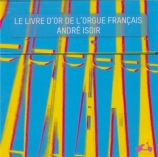 Le livre d'or de l'orgue français