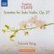 YSAYE - Yang - Six sonates pour violon seul op.27