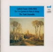 FAURE - Nash Ensemble - Quatuor avec piano n°1 en ut mineur op.15