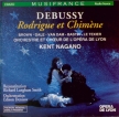 DEBUSSY - Nagano - Rodrigue et Chimène, opéra L.72 (inachevé)