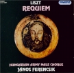 LISZT - Ferencsik - Requiem, pour solistes, chur, orgue et cuivres  -  pe