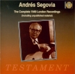 Andrès Segovia (The complete 1949 London recording)