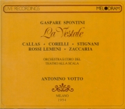 SPONTINI - Votto - La vestale (live Scala di Milano 7 - 12 - 54) live Scala di Milano 7 - 12 - 54