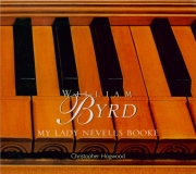 BYRD - Hogwood - My Ladye Nevells Booke : extraits