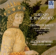 Lorenzo il Magnifico (Trionfi di bacco - Chants de carnaval)