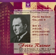 Fritz Reiner Vol.9 - Bis et pièces d'orchestre brillantes