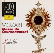 MOZART - Kubelik - Messe en do majeur, pour solistes, chur, orgue et or