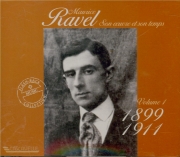 Ravel et son temps Vol.1 : 1899-1911