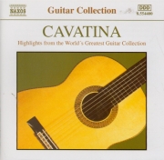 Cavatina Highlights from the World's Greatest Guitar Collection