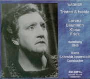 WAGNER - Schmidt-Isserst - Tristan und Isolde (Tristan et Isolde) WWV.90 live Hamburg, 16 - 12 - 1949
